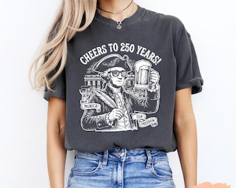 chemise vintage Cheers to 250 Years, tee-shirt USA Freedom