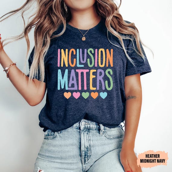 Inclusion Matters Shirt Special Education Shirt Neurodiversity Shirt Autism Awareness Shirt Autism Mom Shirt