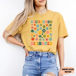 Dual Language Shirt Cultivando Bilingües Shirt Floral Spanish Teacher Shirt Maestra Bilingüe Shirt image 7