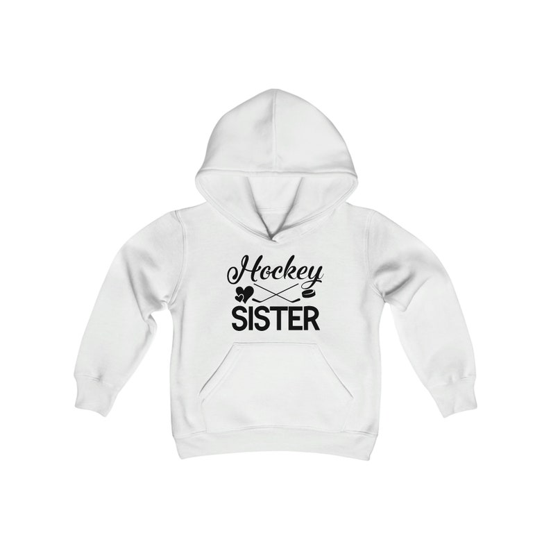 Hockey Sister Hoodie, Proud Hockey Sister, Hockey Sister Sweater, Hockey Sweatshirt, Hockey Sister, Sister Hockey Sweater, Hockey Sister White