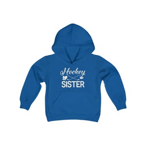 Hockey Sister Hoodie, Proud Hockey Sister, Hockey Sister Sweater, Hockey Sweatshirt, Hockey Sister, Sister Hockey Sweater, Hockey Sister Royal