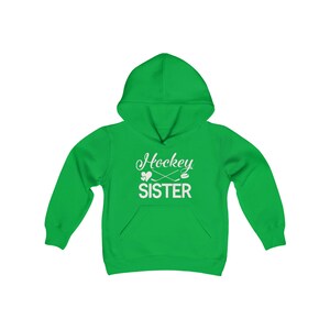 Hockey Sister Hoodie, Proud Hockey Sister, Hockey Sister Sweater, Hockey Sweatshirt, Hockey Sister, Sister Hockey Sweater, Hockey Sister Irish Green