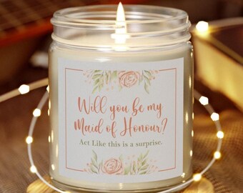 Be My Maid of Honour Gift, Funny Maid of Honour Proposal Candle, Act Surprised,Funny Proposal Gift for Bridesmaid Candle Bridal Shower Favor