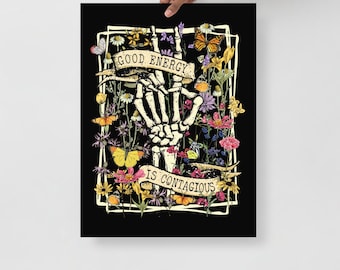 Wall Black Poster Skeleton flower art Wildflower, Good Energy Is Contagious Quote, Retro Spiritual Wall Boho Witchy Skull Aesthetic Gift