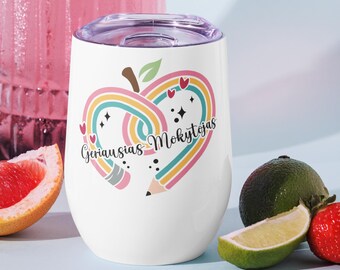 Wine tumbler-Geriausias Mokytojas-Stylish Wine tumbler for Him,Perfect gift for female teacher, Lietuva Elegant Wine tumbler Christmas Gifts