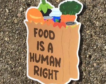 Food is a Human Right Sticker | Leftist Laptop Decal
