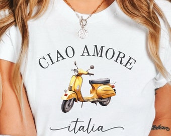 Ciao Amore Shirt, Hello Italy TShirt, Ciao Vespa Tee, Cute Italy Trip Clothes, Cute Italian Scooter, Amore Outfit, Trendy Italian Apparel