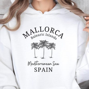 Mallorca Hoodie, Unisex Hooded Mallorca Sweater, Mallorca Souvenir, Mallorca Gift, Balearic Islands Travel, Mallorca Vacation