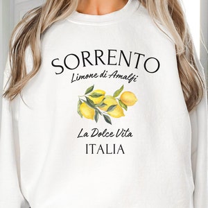 Sorrento Sweater, Sorrento Sweatshirt, Unisex Pullover, Sorrento Crewneck, Italy Vacation Souvenir, Sorrento Lemons, Amalfi Coast Sweater