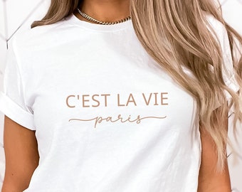 C'est La Vie Shirt Paris France TShirt I Love France T-Shirt French Saying Tee Gift For Paris Lover Cute Paris Clothes Aesthetic Paris