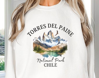 Torres Del Paine Sweatshirt, Unisex National Park Sweater, Patagonia Chile, Cute Chile Clothes, Hiking Tee, Torres Del Paine NP Gift