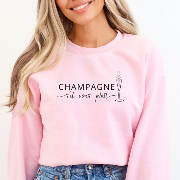 Champagne Please Sweatshirt, Champagne Sweater, Cute French Pullover, Champagne Lover, Minimalistic,  I Love Champagne, Champagne Club