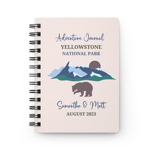Custom Yellowstone National Park Travel Journal • Spiral Notebook • Personalized Trip Planner • Camping Diary • Yellowstone NP Vacation