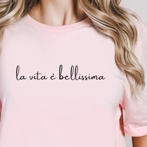 La Vita e Bellissima Shirt, Minimalistic Softstyle Tee, Italian Quote, Travel Italy TShirt, Italy Vacation Clothes, Italy-Themed Gift