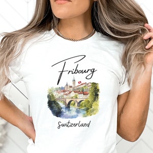Fribourg Shirt, Fribourg Gift, Switzerland TShirt, Fribourg Souvenir, Switzerland Crewneck, Switzerland Travel, Fribourg Tee, La Sarine