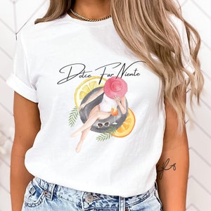 Dolce Far Niente Shirt, Italian Quote TShirt, Softstyle Tee, Trendy Italian Vintage Clothes, Chic Italy Summer T-Shirt, Italy Lovers Gift