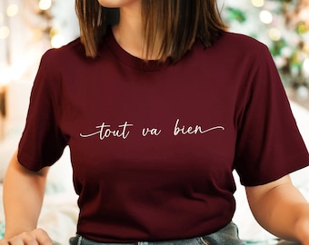 Tout Va Bien Shirt • Cursive Script • French Lover Tee • Unisex Softstyle • French Quote Tshirt • Paris T-Shirt • Cute Minimalistic