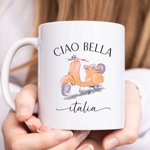 Ciao Bella Mug, Italian Vespa Coffee Mug, Italian Lifestyle, Italy Vacation, Italia Souvenir, Cute Italian Gift, Italian Scooter