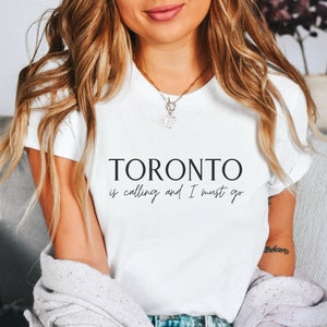 Cute Toronto Shirt, Minimalistic Clothes, Toronto Is Calling TShirt, Toronto Canada Trip Tee, Toronto Gift, Unisex Softstyle T-Shirt