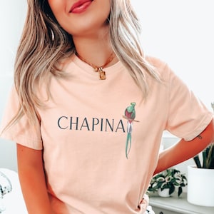 Chapina Latina Shirt, Chapina TShirt, Gift for Guatemalan, Guatemala Tee, Chapina Latina, Quetzal Bird, Latina Roots, Guatemalan Clothes
