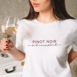 Pinot Noir Shirt, French Wine Lover TShirt, Unisex Minimalistic Wine Tee, Wine Trip T-Shirt, Brunch Clothes, Pinot Please, Pinot Gifts