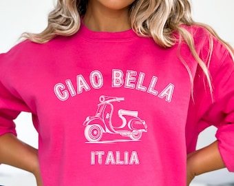 Ciao Bella Italia Sweatshirt, Vintage Vespa Sweater, Unisex Italy Pullover, Cute Italia Clothes, Italia Crewneck, Italian Vacation Outfit