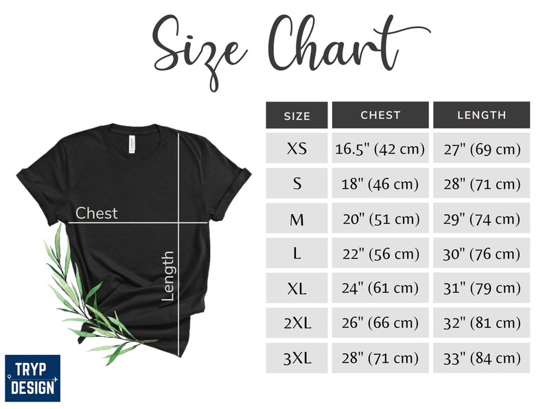 May include: Size chart for a t-shirt with measurements in inches and centimeters. The chart shows the chest and length measurements for sizes XS, S, M, L, XL, 2XL, and 3XL.
