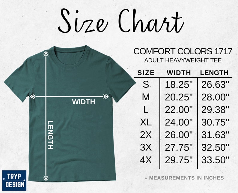 May include: Size chart for adult heavyweight t-shirts in Comfort Colors 1717. The chart shows sizes S through 4X with corresponding width and length measurements in inches.