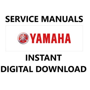 May include: Yamaha logo with the text "SERVICE MANUALS" above and "INSTANT DIGITAL DOWNLOAD" below.