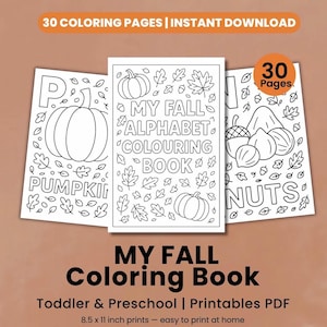 May include: Three printable coloring pages with autumn-themed illustrations. The pages feature pumpkins, leaves, acorns, and the text "MY FALL ALPHABET COLOURING BOOK". The top banner reads "30 COLORING PAGES | INSTANT DOWNLOAD". The pages are 21.6 x 27.9 cm.