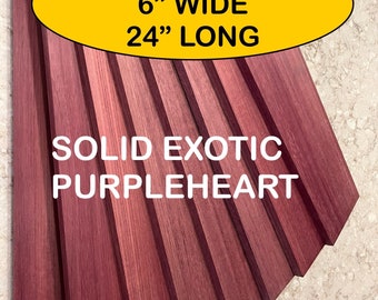 May include: A close-up of a stack of 6-inch wide, 1/2-inch thick, 24-inch long solid purpleheart wood planks. The wood has a rich purple and brown color. The text "SOLID EXOTIC PURPLEHEART" is printed on the wood. The price is $27.00.