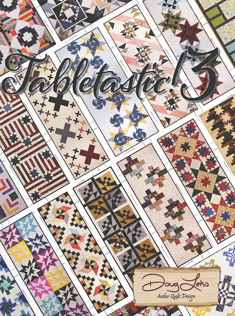 Tabletastic! 3 Quilt Book by Doug Leko of Antler Quilt Designs - Etsy
