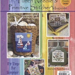 Punch Needle and Primitive Stitcher 2025 Summer Issue - Magazine