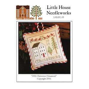 2016 Christmas Ornament– Little House Needleworks