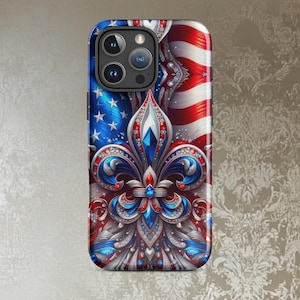 Fourth Of July iphone Case, Fleur de lis phone Case,  Red, White and Blue phone case,  Iphone Case Patriotic, Tough Case for iPhone®