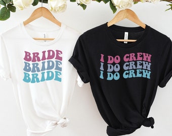 Bachelorette Party Shirts, Bridal Party T-shirts, I Do Crew Shirts, Wavy Font, Bachelorette Matching Shirt, Wavy Bride And I Do Crew