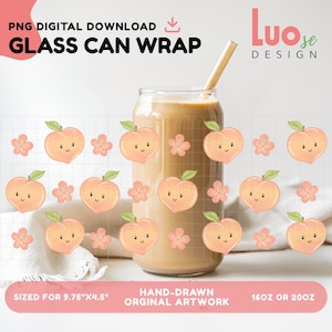 May include: A glass can wrap design featuring a peach theme. The design includes cartoon peaches and flowers, with the text "PNG DIGITAL DOWNLOAD GLASS CAN WRAP". The wrap is sized for 9.75"x4.5" and available in 16oz or 20oz.