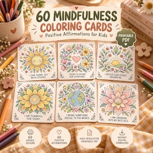 May include: A set of 60 mindfulness coloring cards for kids featuring positive affirmations. Each square card displays a unique illustration, such as a sun, flowers, a heart, or the earth, with text including I can share joy with others.