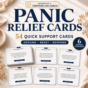 Puede incluir: Un juego de 54 tarjetas blancas de alivio del pánico con texto azul oscuro, titulado PANIC RELIEF CARDS con 6 categorías de apoyo. Las tarjetas muestran instrucciones como GROUND ME NOW, STEADY MY BODY, CALM MY MIND, RIDE THE WAVE, BREAK THE PANIC LOOP y TAKE THE NEXT STEP.