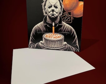 Michael Myers - Have a killer birthday card
