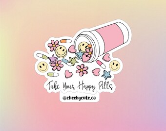 Happy Pills Sticker / Mental Health Holographic Sticker / Funny Sticker / Mental Health Sticker