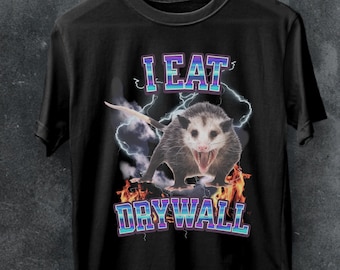 Stylish Funny Meme TShirt,,I EAT DRYWALL Joke Tshirt,funny opossum t-shirt,Hilarious joke tee,Humorous graphic tee,Sarcastic meme top.