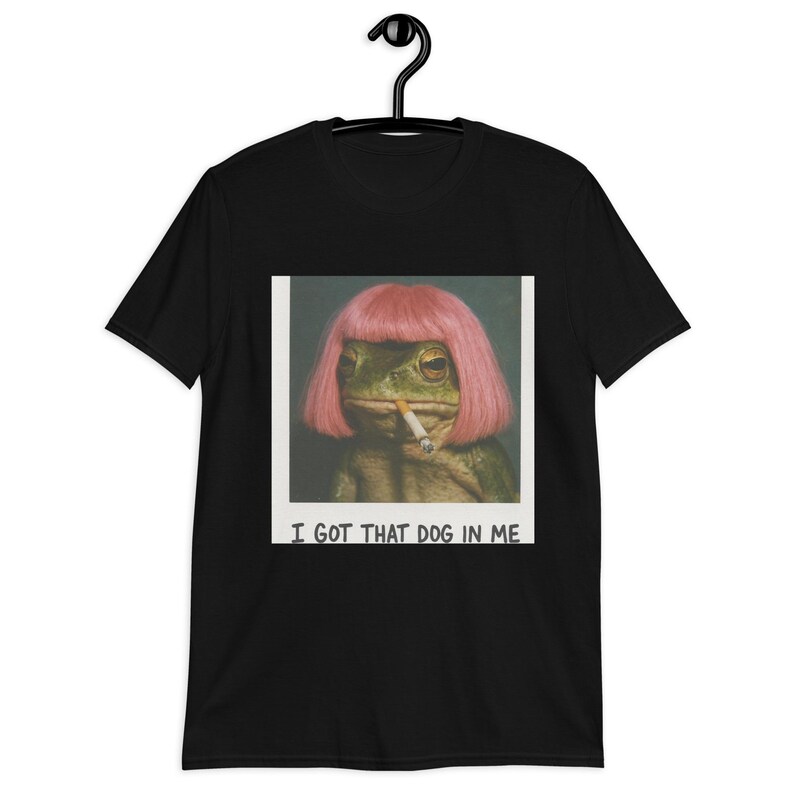 Funny Frog Meme Shirt – Pink Wig Frog Smoking Cigarette – “I Got That Dog In Me” Vintage Aesthetic Tee.