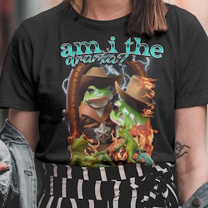 Am I The Drama-shirt, grappig kikkermeme-shirt, hiphop bootleg-t-shirt, vintage retro mentale gezondheid T-shirt, cowboykikkershirt, ironisch t-shirt, cadeau.
