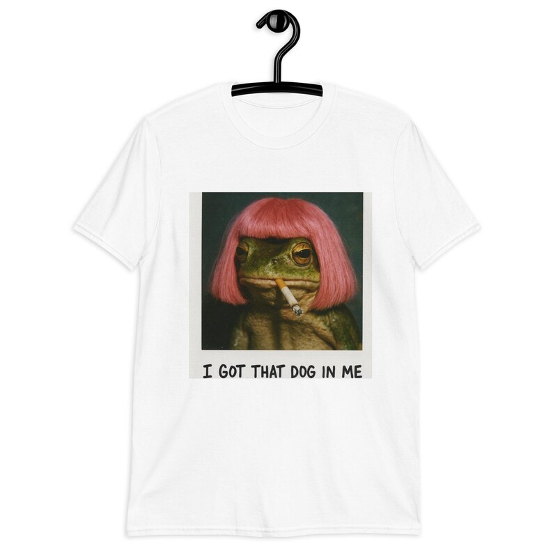Funny Frog Meme Shirt – Pink Wig Frog Smoking Cigarette – “I Got That Dog In Me” Vintage Aesthetic Tee.