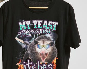Stylish my yeast infection itches shirt,funny opossum meme tshirt,Funny Women&#39;s Graphic Tee,Offensive Shirt, Funny Gift for Wife,cute.