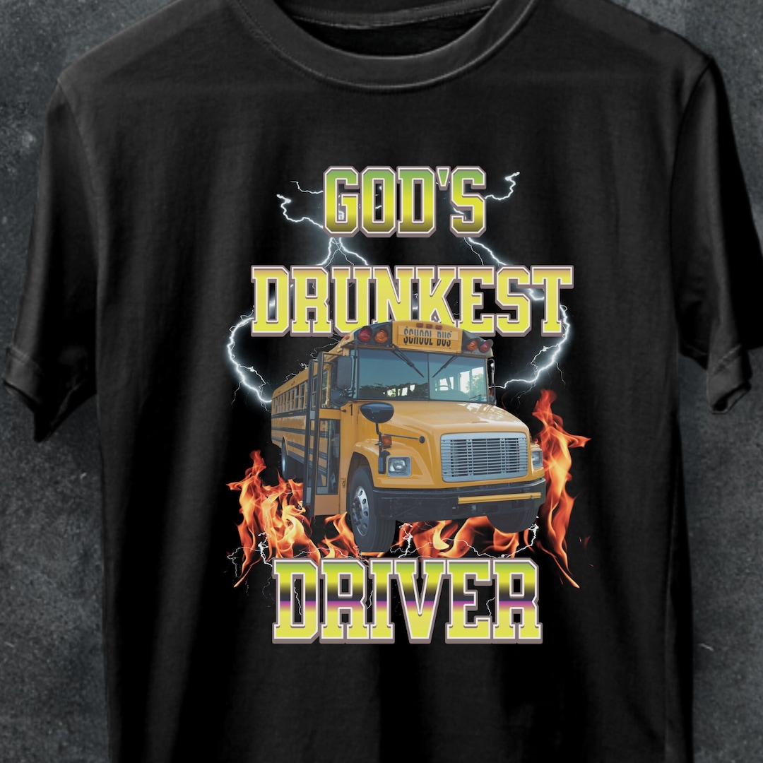 God's Drunkest Driver T-shirt, Funny Meme Graphic Tee - Etsy