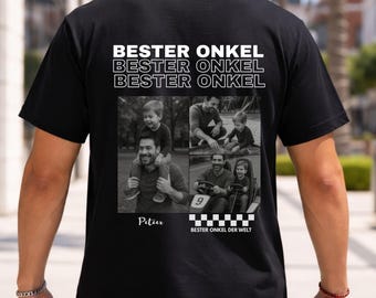May include: Black t-shirt with the text "BESTER ONKEL" repeated three times in white. Below the text are four black and white photos of a man and a child. The name "Peter" is printed below the photos, and "BESTER ONKEL DER WELT" is printed at the bottom.