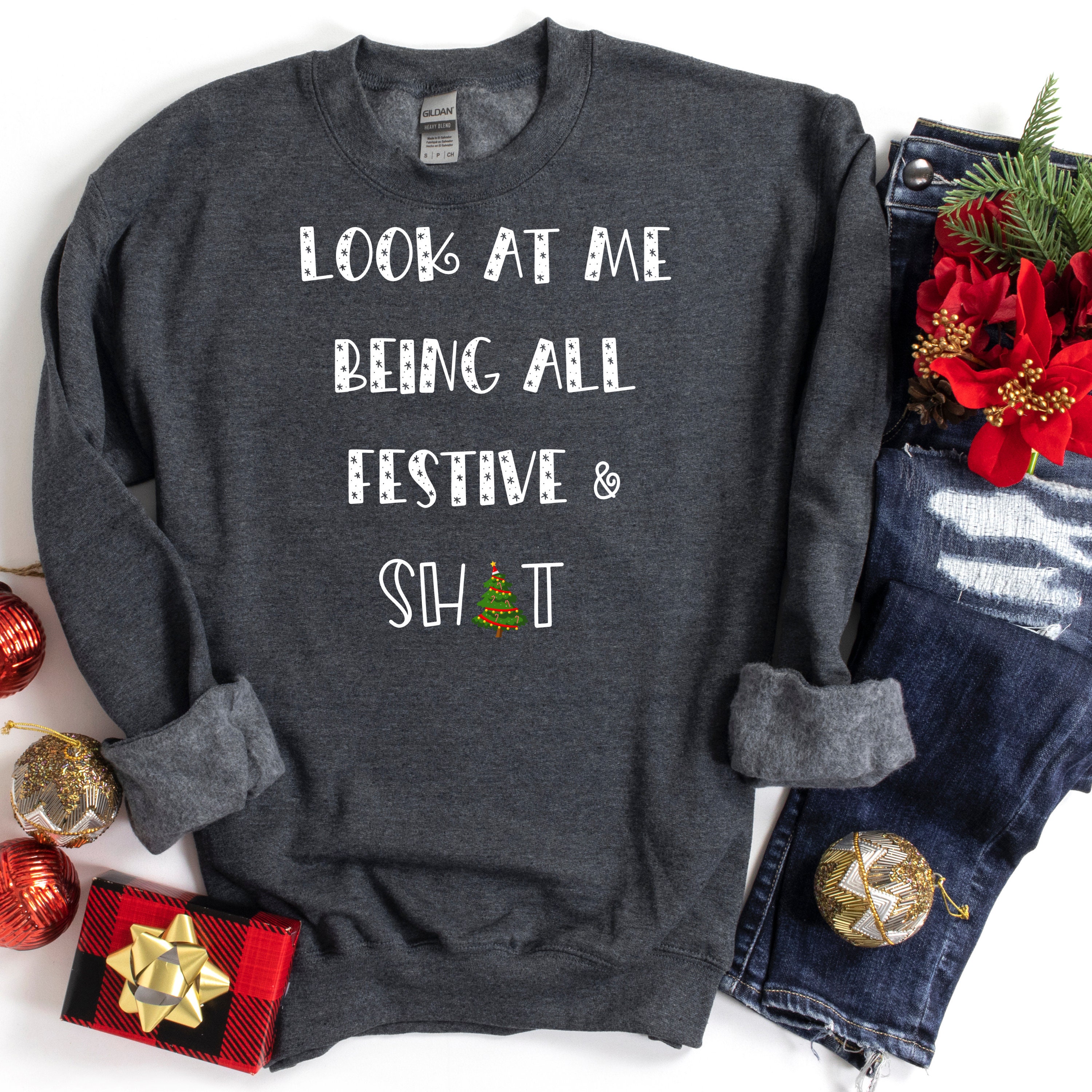 Felpa Con Cappuccio Unisex Natalizia – "Look At Me Being All Festive E SH*T" – Regalo