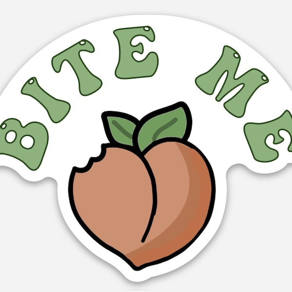 BITE ME Peach Sticker, Fruit Theme Sticker, Bold Fun Font, Peach Motivational Stickers, Fruit Pun Gift, Bachelorette Gift, Flirty Sticker